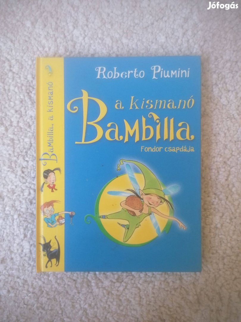 Roberto Piumini: Bambilla, a kismanó