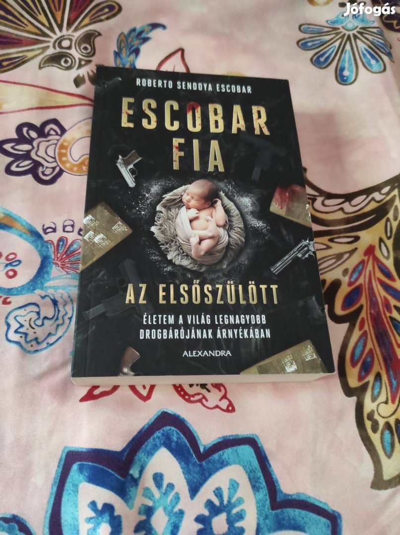 Roberto Sendoya Escobar: Escobar fia: az elsőszülött