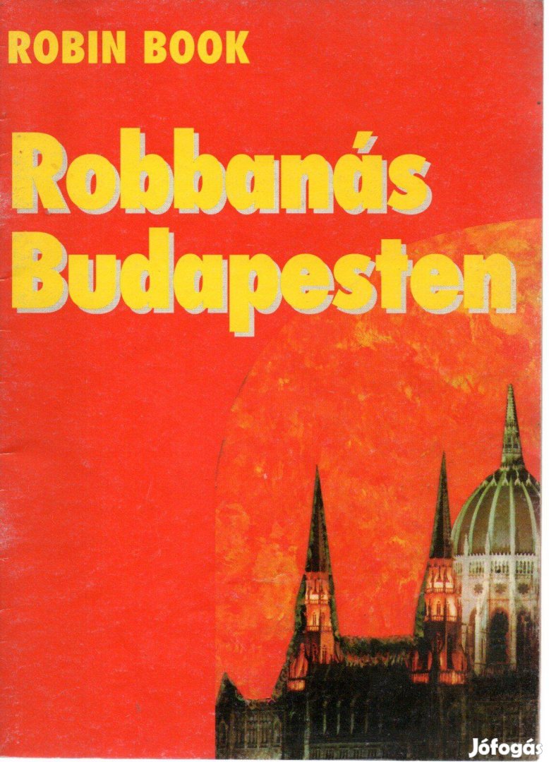 Robin Book: Robbanás Budapesten - Ritka füzetes regény