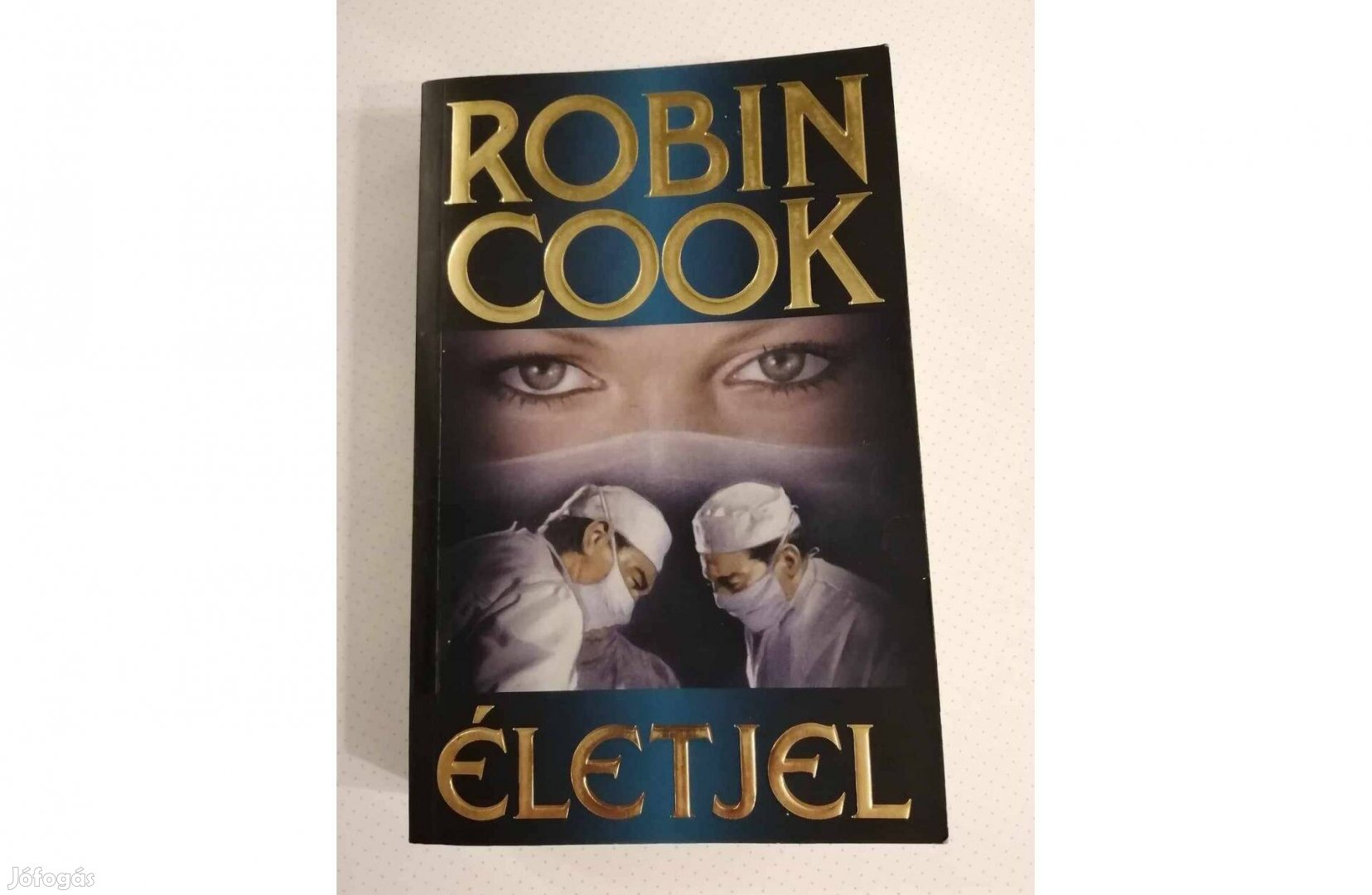 Robin Cook: Életjel című könyv eladó!