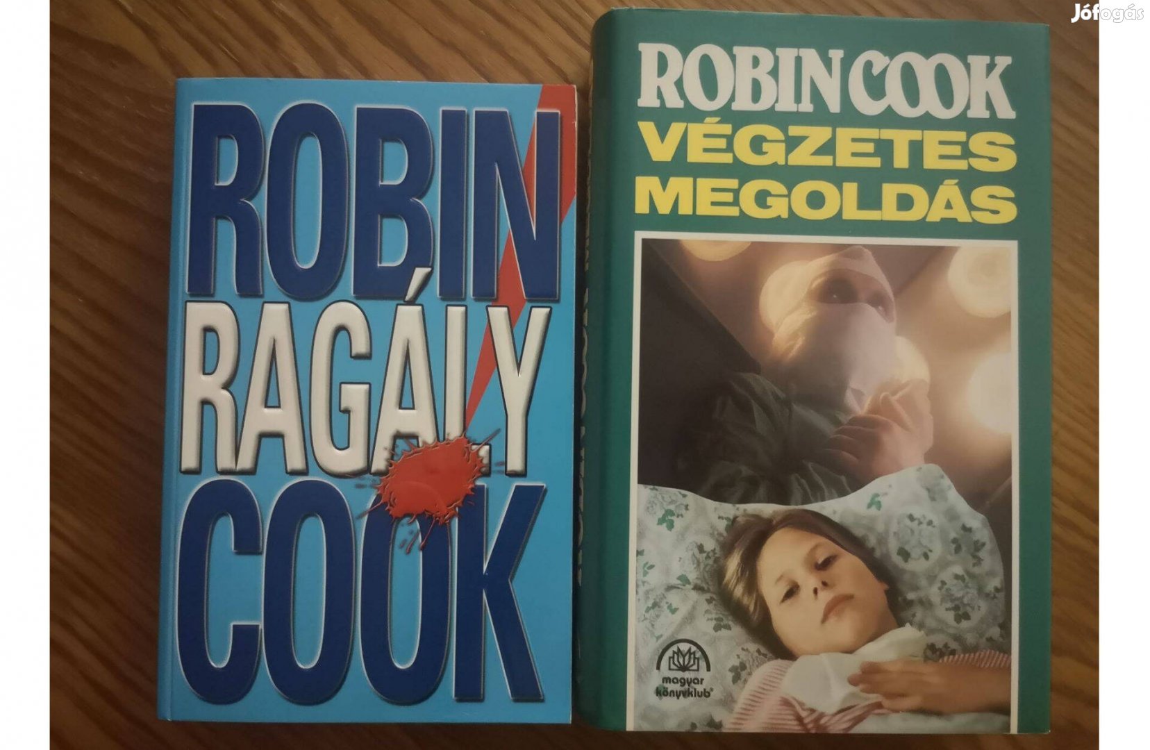 Robin Cook: Ragály és Végzetes megoldás