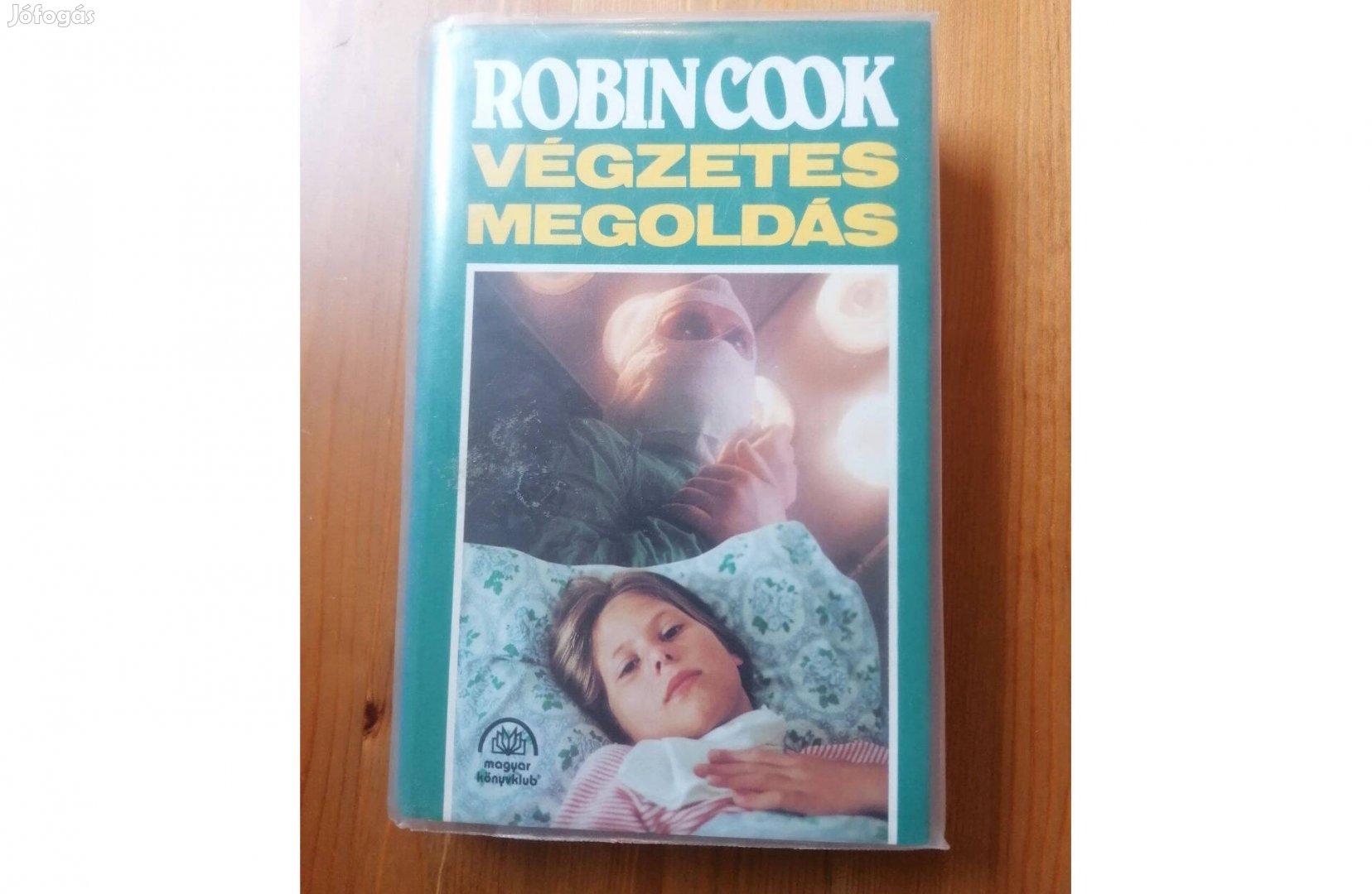 Robin Cook: Végzetes megoldás című könyve eladó!
