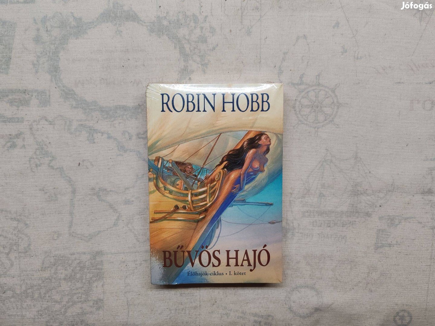 Robin Hobb - Bűvös hajó - Élőhajók-ciklus I. kötet