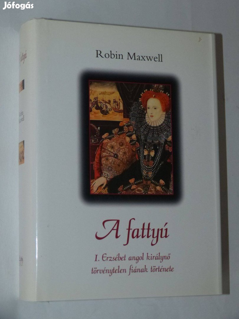 Robin Maxwell A fattyú / könyv Tericum Kiadó 2003