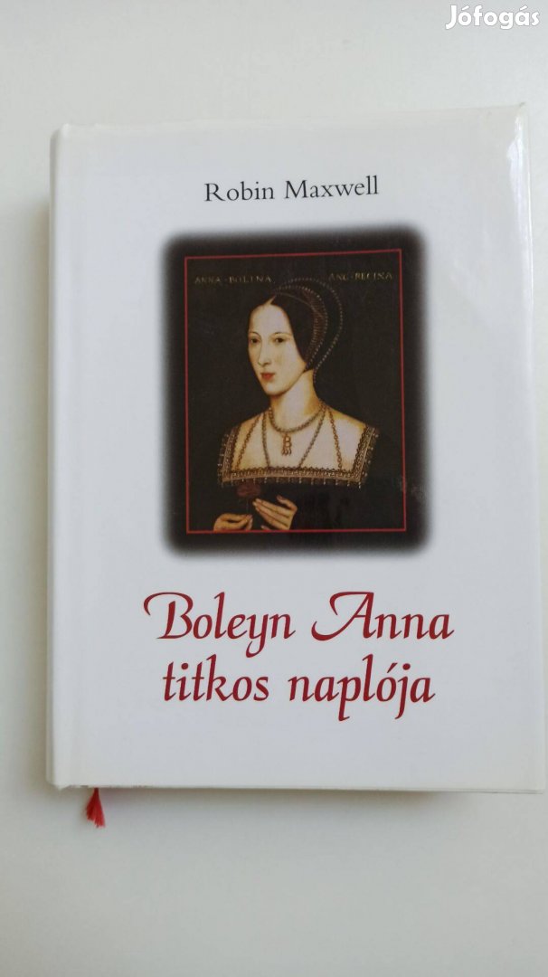 Robin Maxwell Boleyn Anna titkos naplója