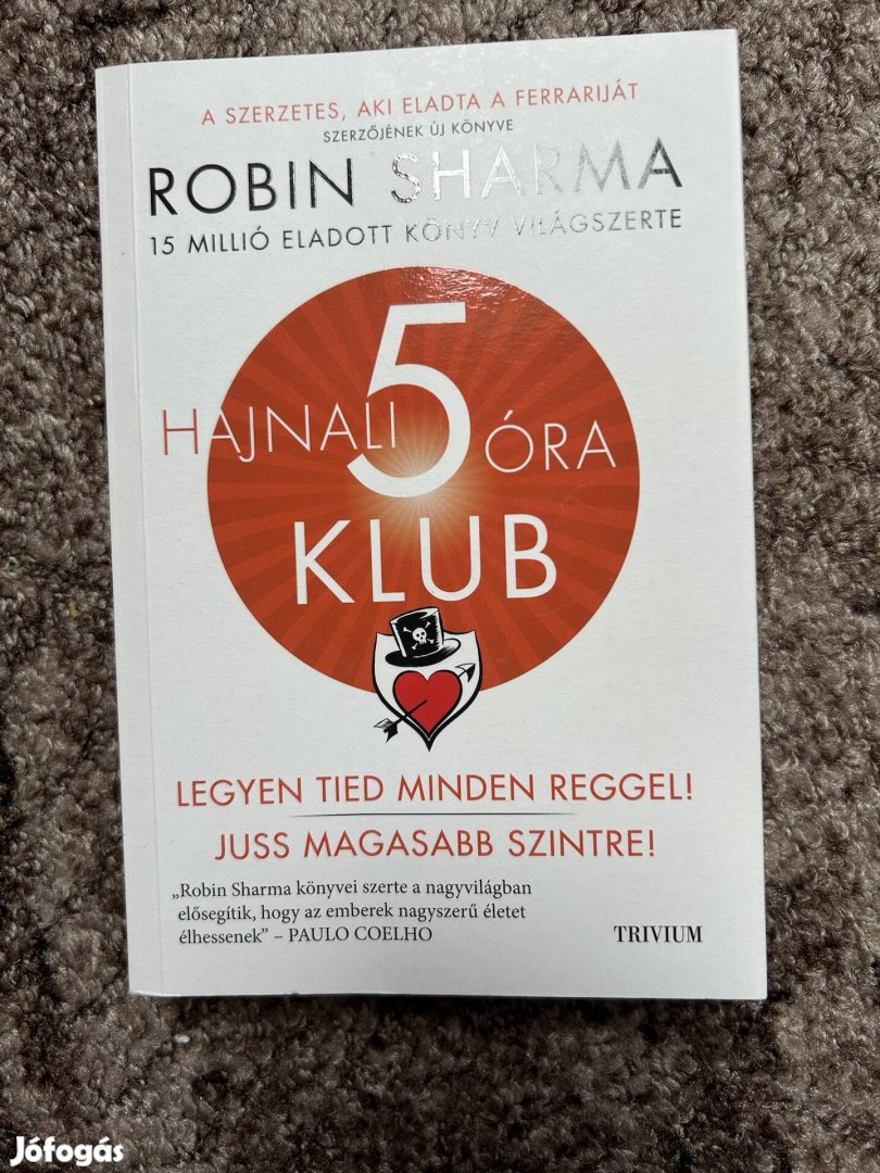 Robin Sharma: Hajnali 5 óra Klub