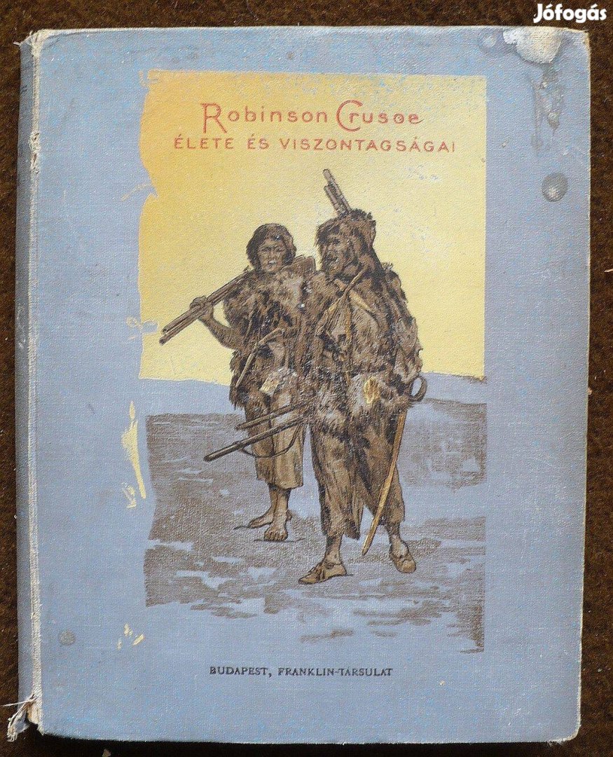 Robinson Crusoe élete és viszontagságai (Budapest, Franklin-társulat)