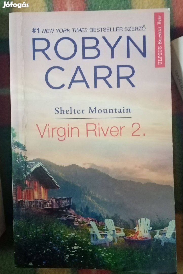 Robyn Carr: Shelter Mountain Virgin River 2. könyv