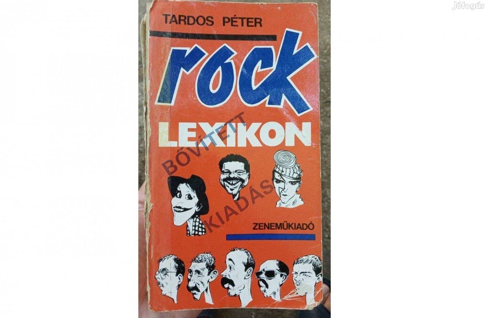 Rock lexikon bővített kiadás. Tardos Péter könyve. Rendhagyó lexikon