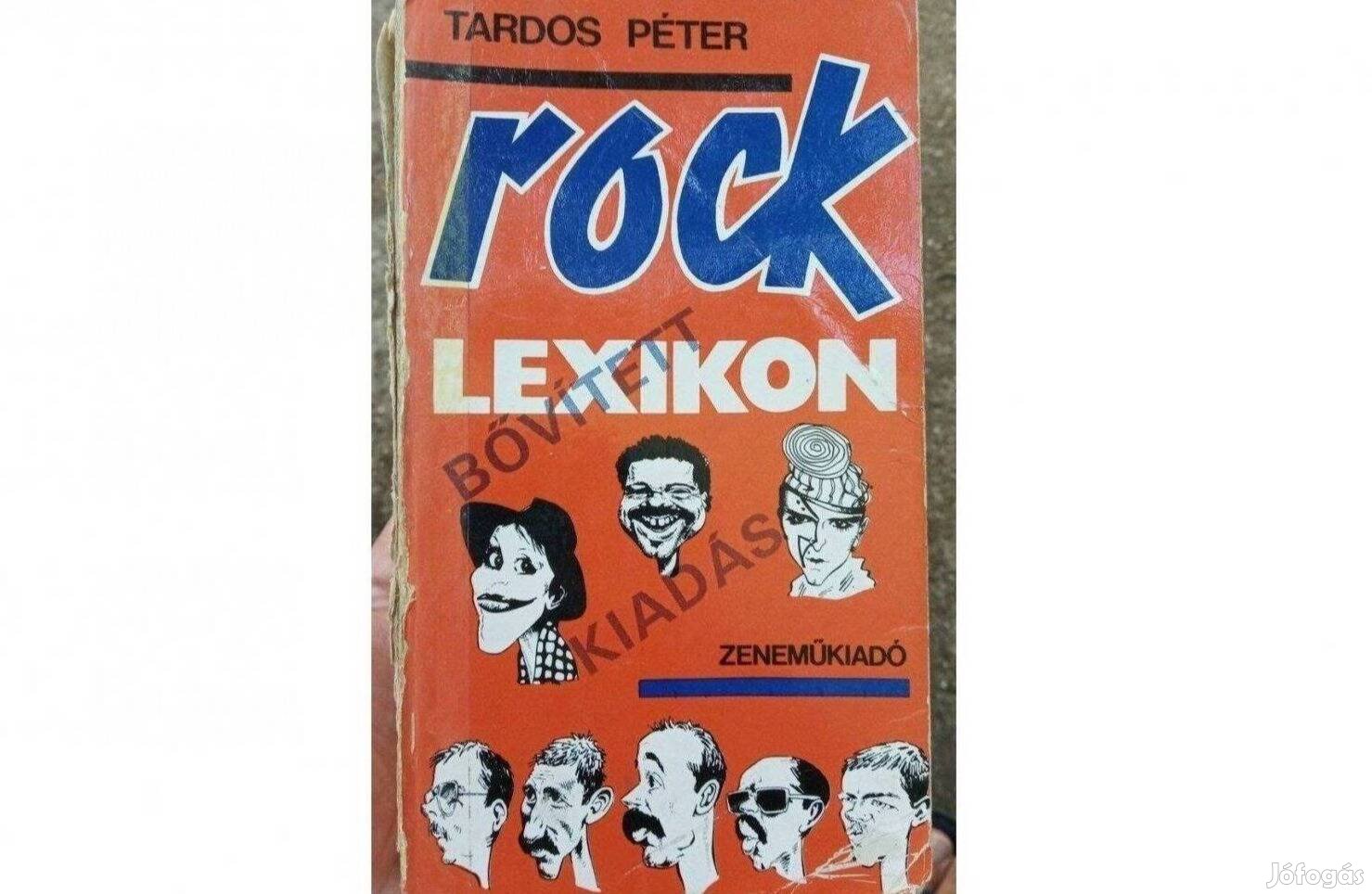 Rock lexikon bővített kiadás. Tardos Péter könyve. Zeneműkiadó