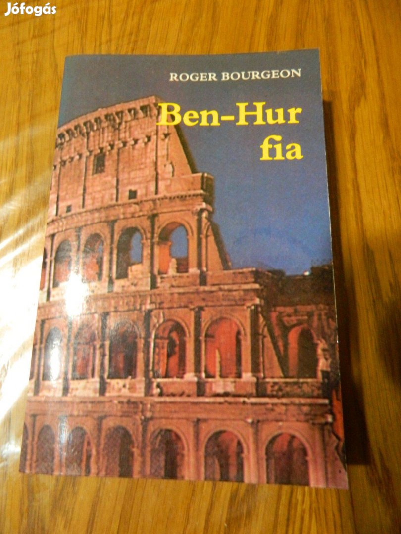 Roger Bourgeon: Ben-Hur fia