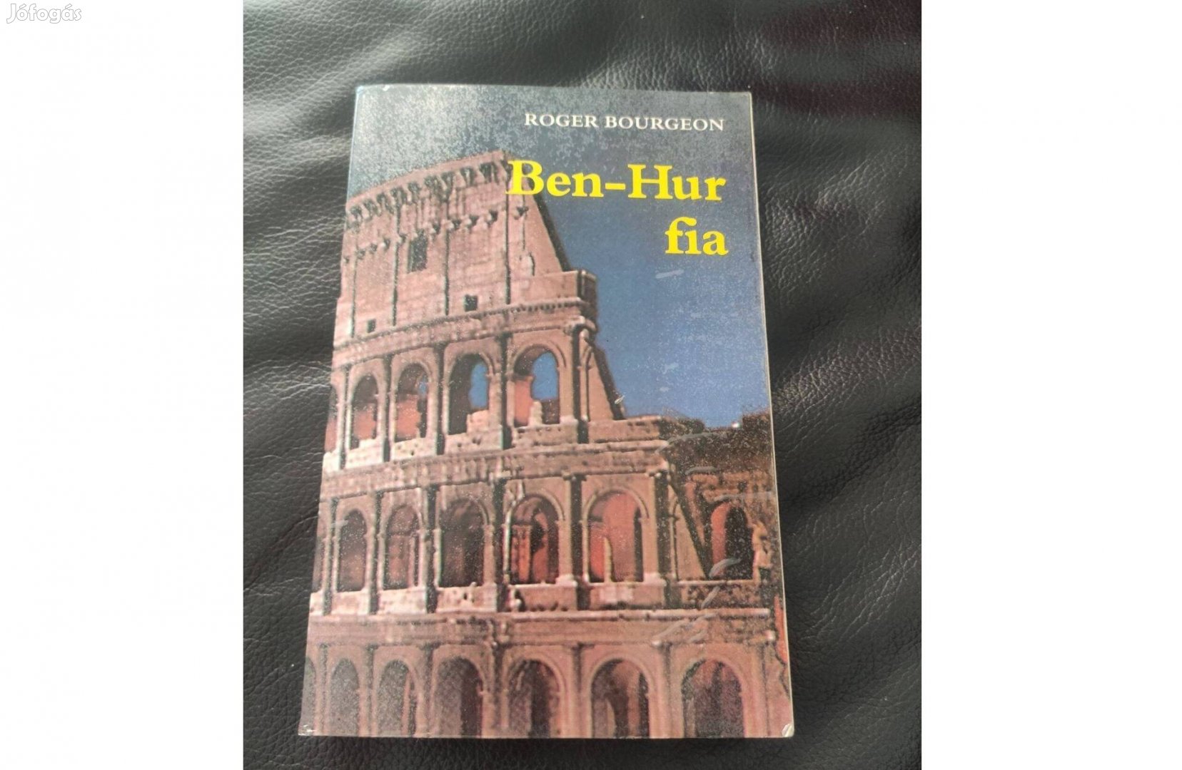 Roger Bourgeon: Ben- Hur fia