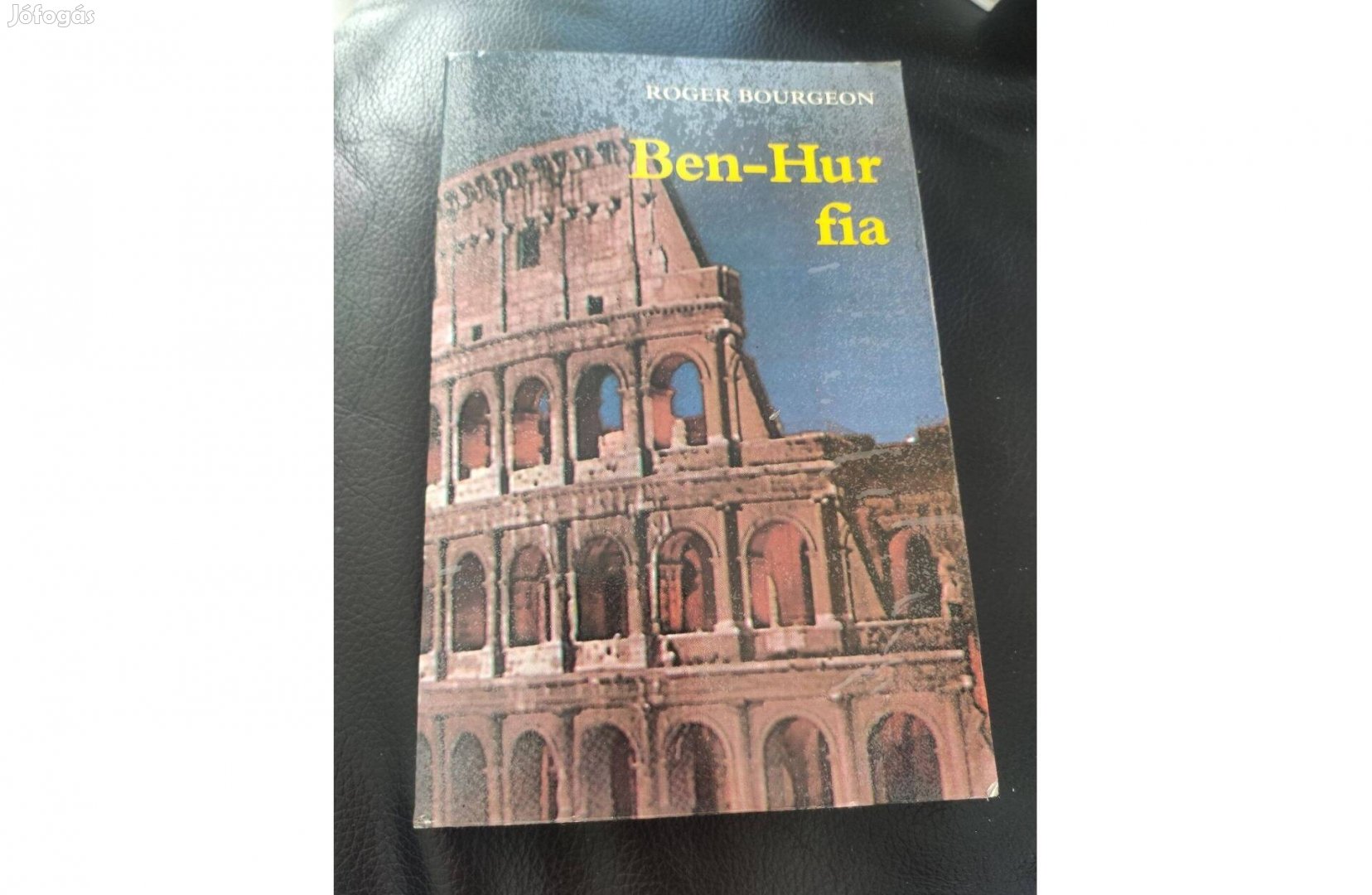 Roger Bourgeon : Ben -Hur fia