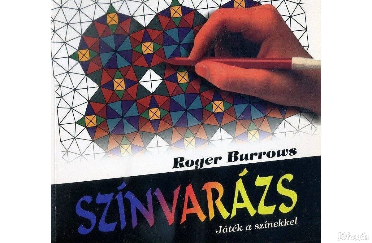 Roger Burrows: Színvarázs - Játék a színekkel (Ritkaság !)