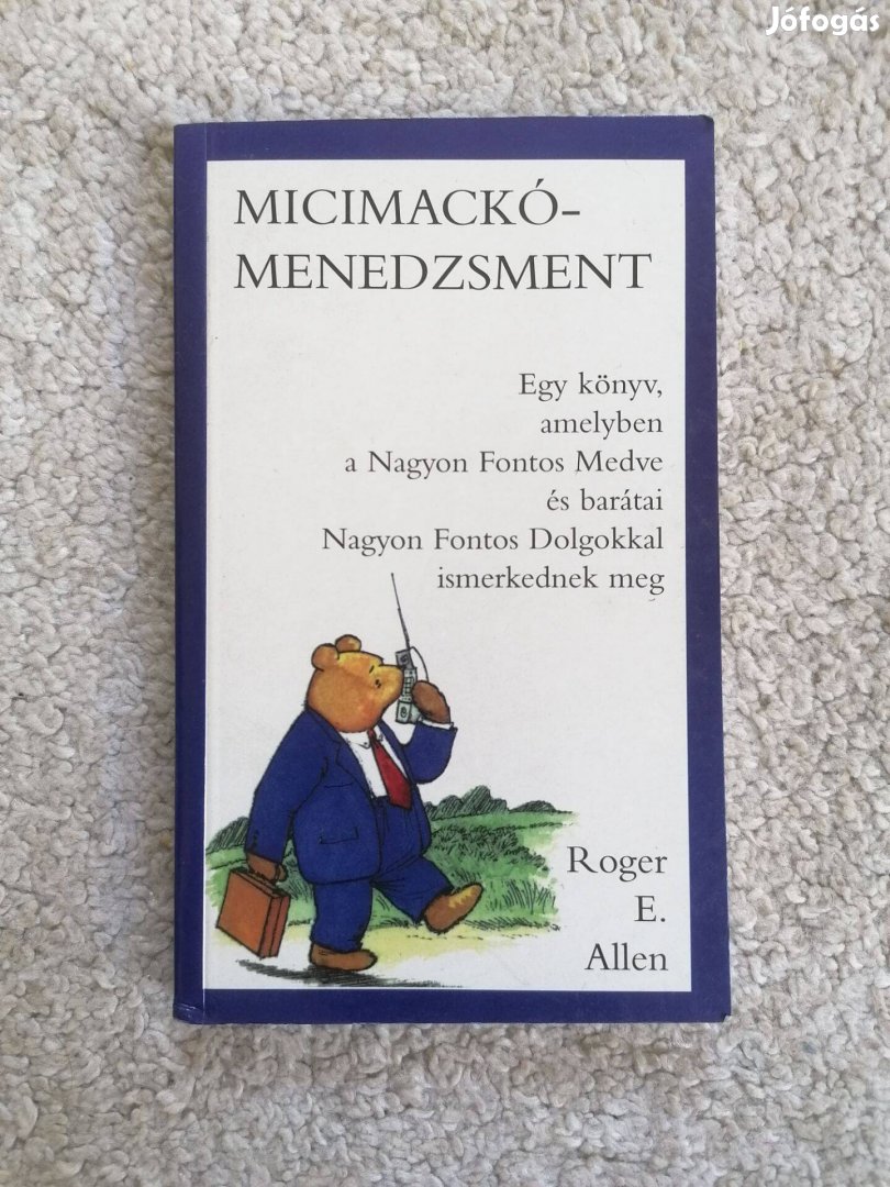 Roger E. Allen: Micimackó-menedzsment