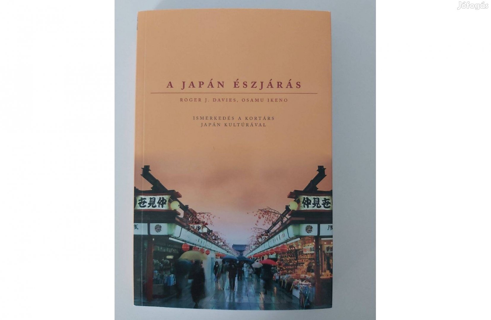 Roger J. Davies Osamu Ikeno: A japán észjárás