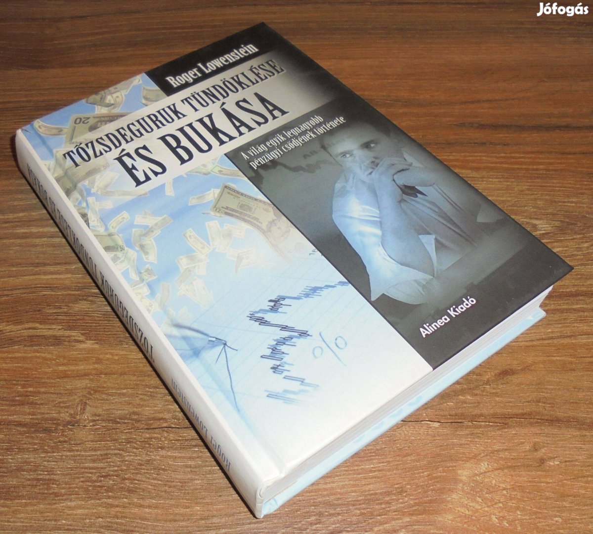 Roger Lowenstei Tőzsdeguruk tündöklése és bukása - A világ egyik legn