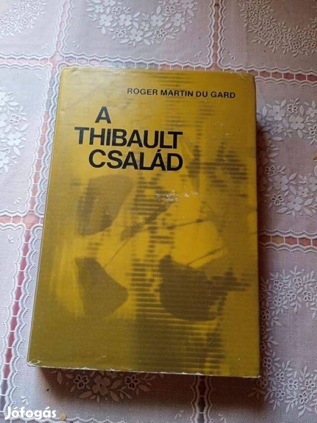 Roger Martin Du Gard A Thibault Család 1,2