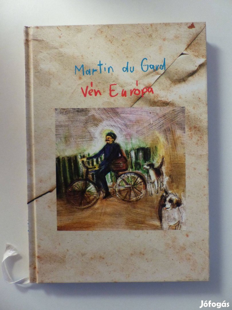 Roger Martin du Gard: Vén Európa