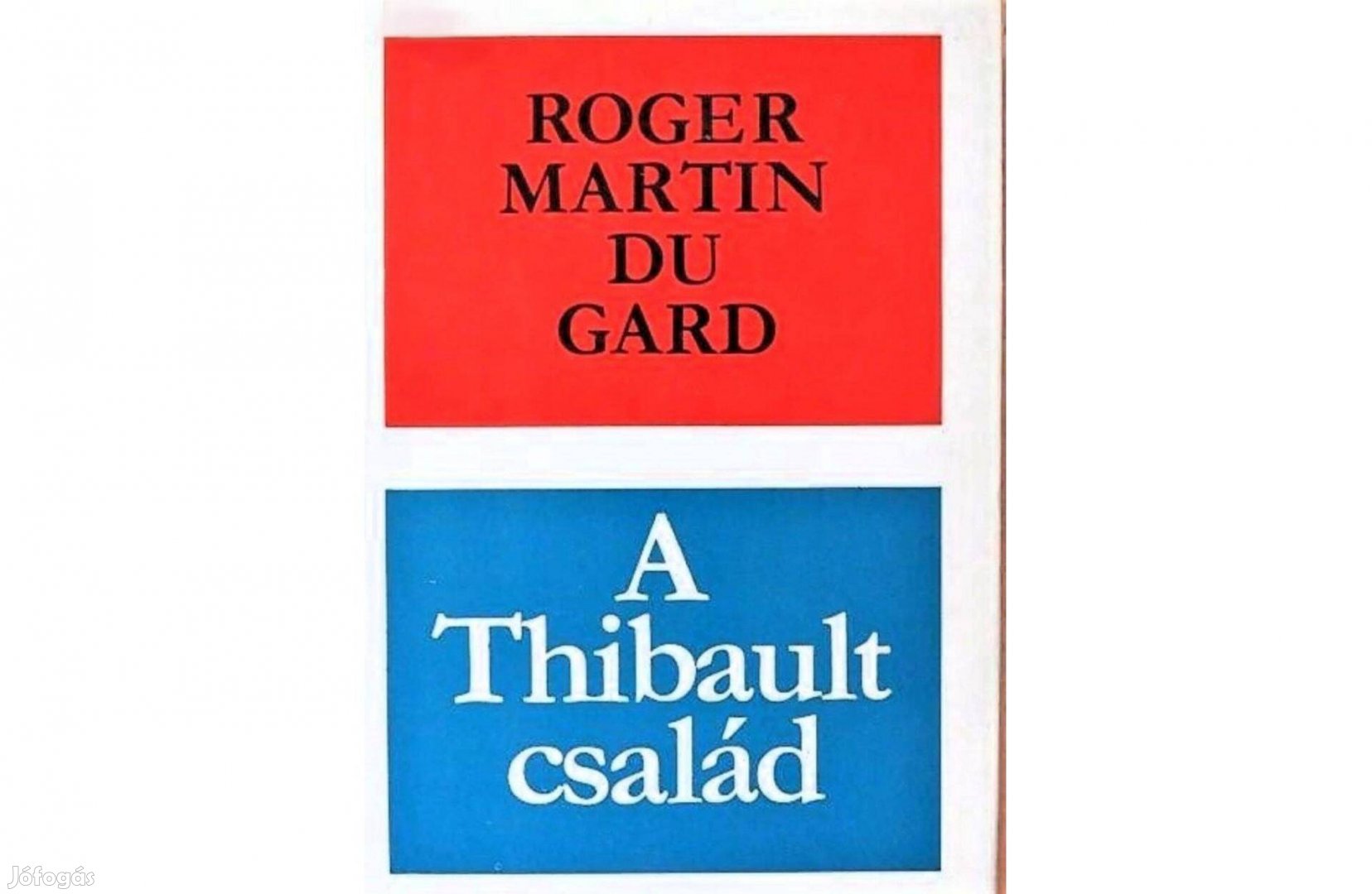 Roger Martin du Gard : A Thibault család I-II