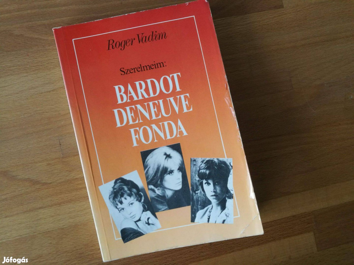 Roger Vadim - Szerelmeim Bardot, Deneuve, Fonda (1988)
