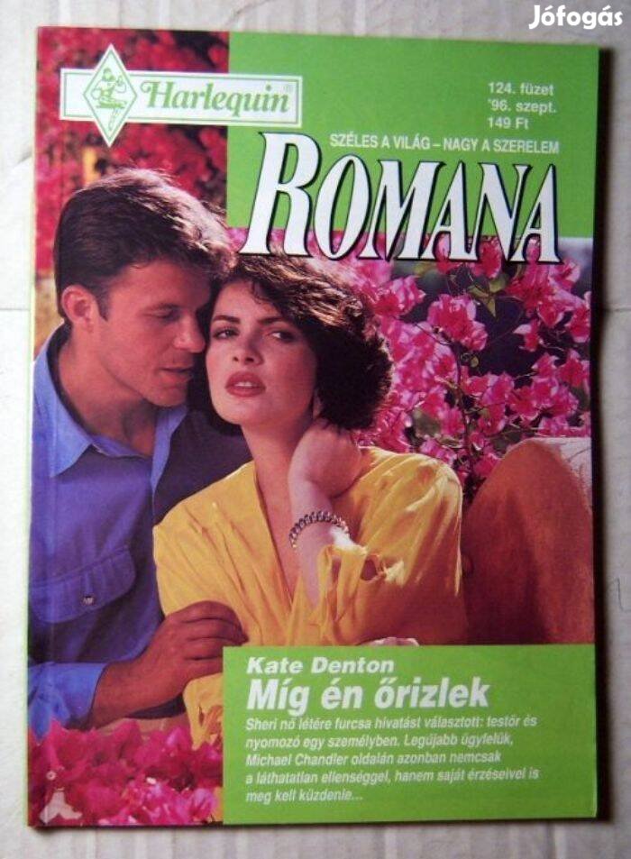 Romana 124. Míg Én Őrizlek (Kate Denton) 1996 (romantikus)