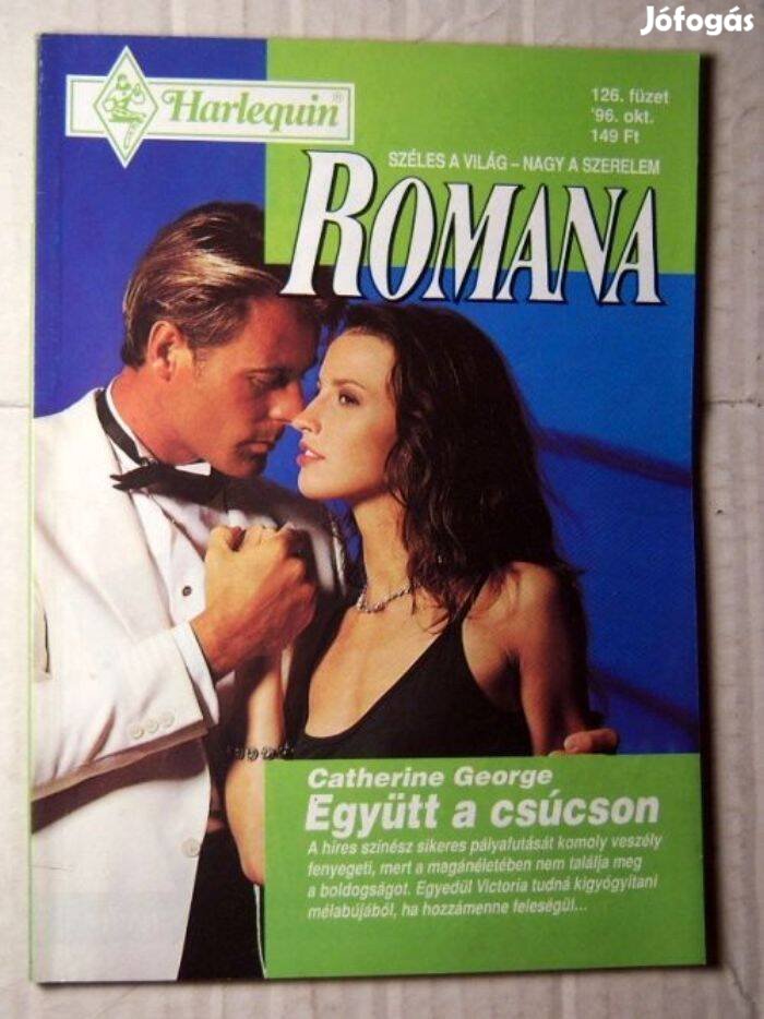 Romana 126. Együtt a Csúcson (Catherine George) 1996 (romantikus)