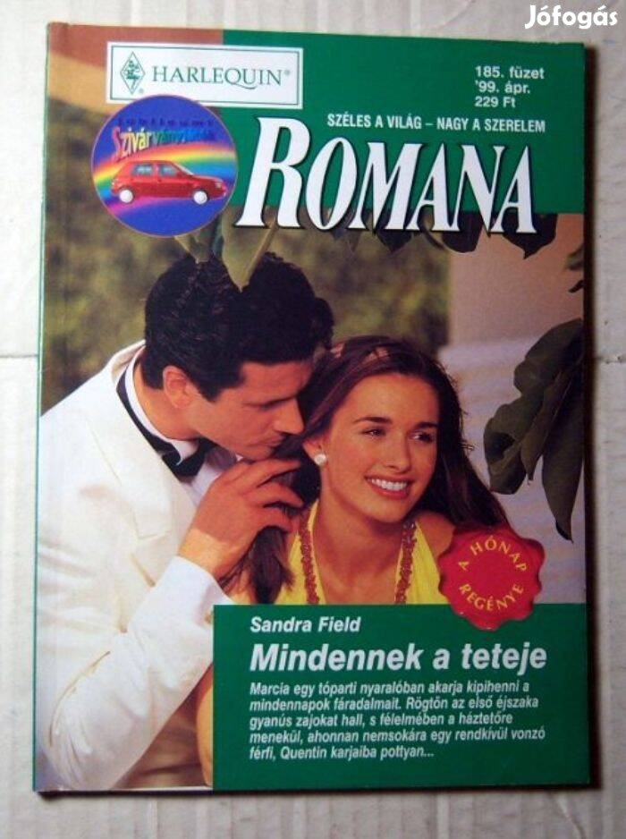 Romana 185. Mindennek a Teteje (Sandra Field) 1999 (romantikus)