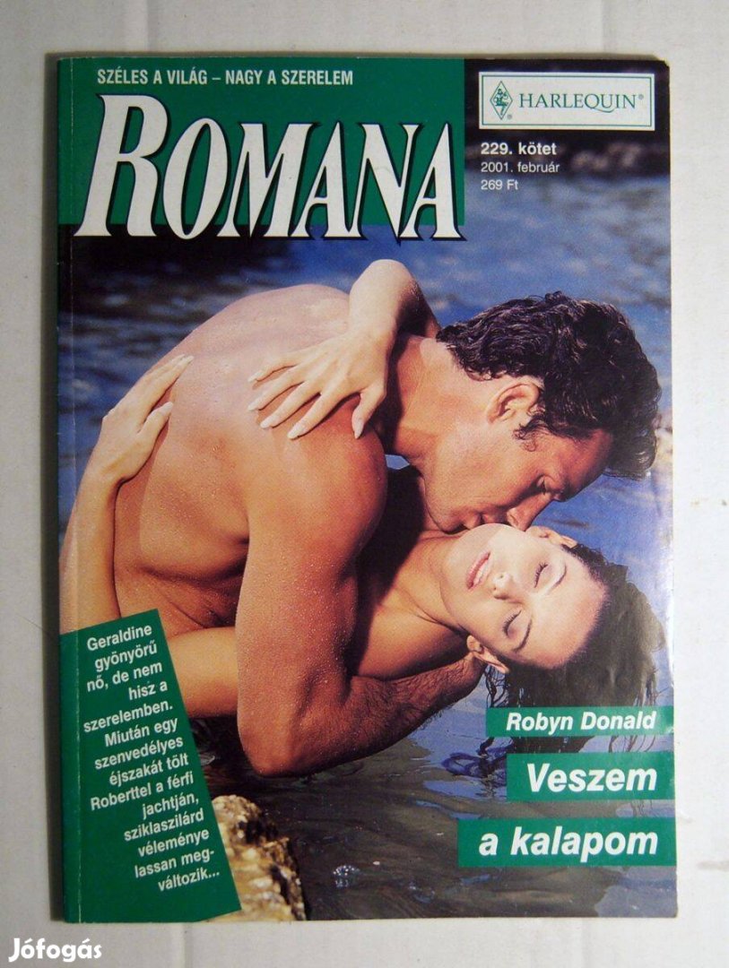 Romana 229. Veszem a Kalapom (Robyn Donald) 2001 (2kép+tartalom)