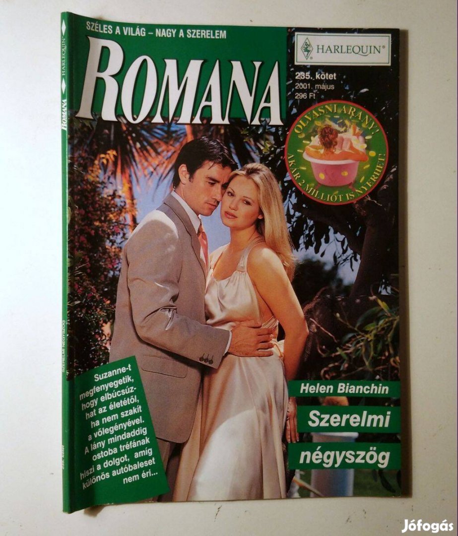 Romana 235. Szerelmi Négyszög (Helen Bianchin) 2001 (6kép+tartalom)