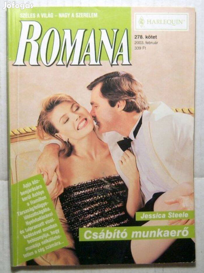 Romana 278. Csábító Munkaerő (Jessica Steele) 2003 (2kép+tartalom)