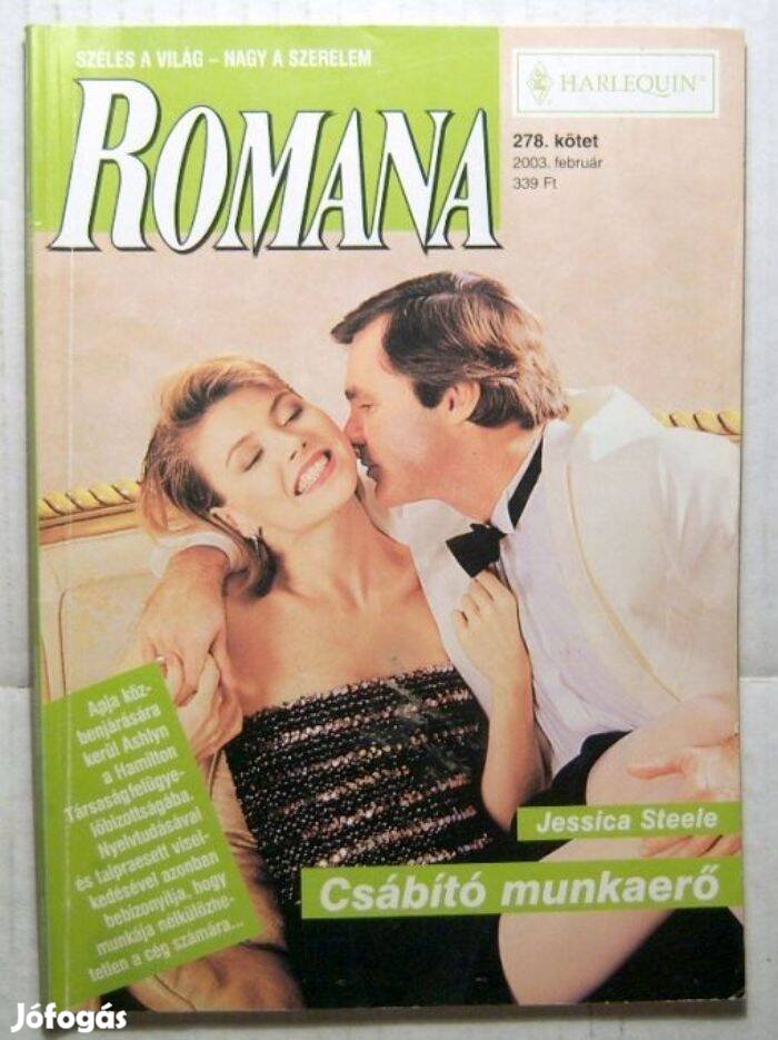 Romana 278. Csábító Munkaerő (Jessica Steele) 2003 (2kép+tartalom)