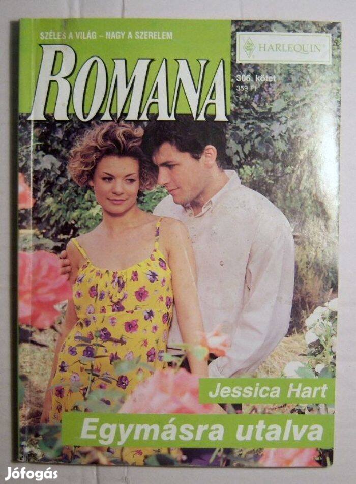 Romana 306. Egymásra Utalva (Jessica Hart) 2004 (2kép+tartalom)