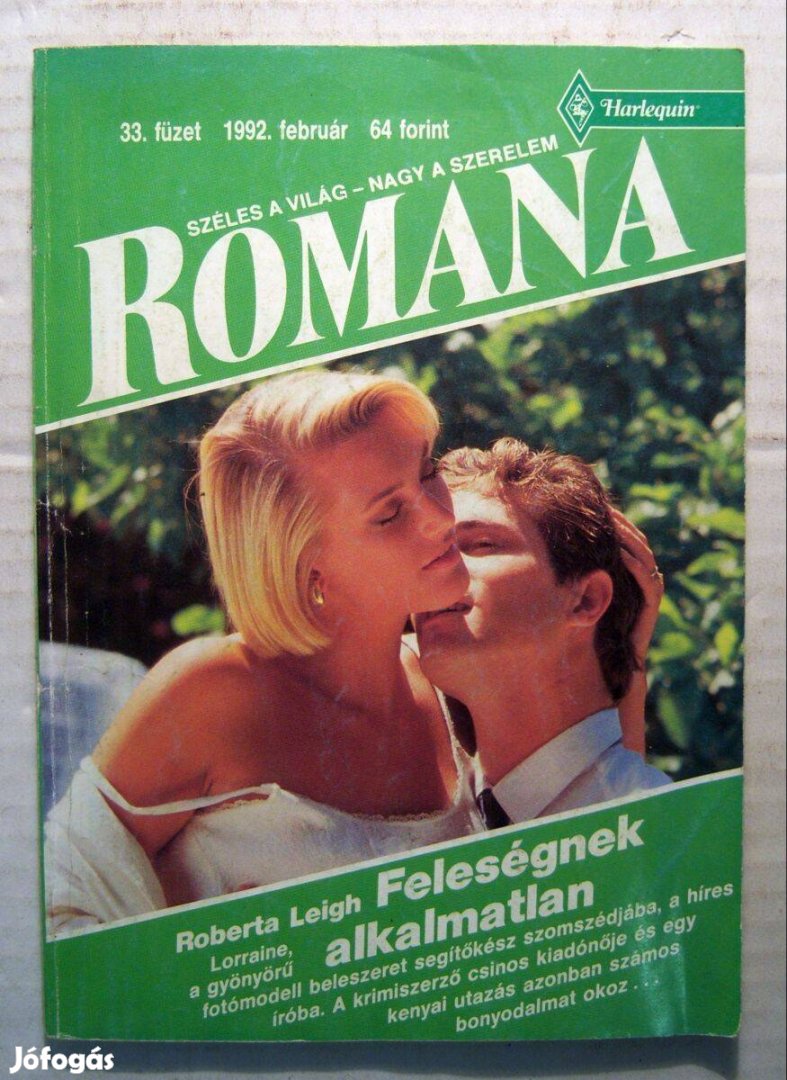 Romana 33. Feleségnek Alkalmatlan (Roberta Leigh) 1992 (3kép+tartalom)