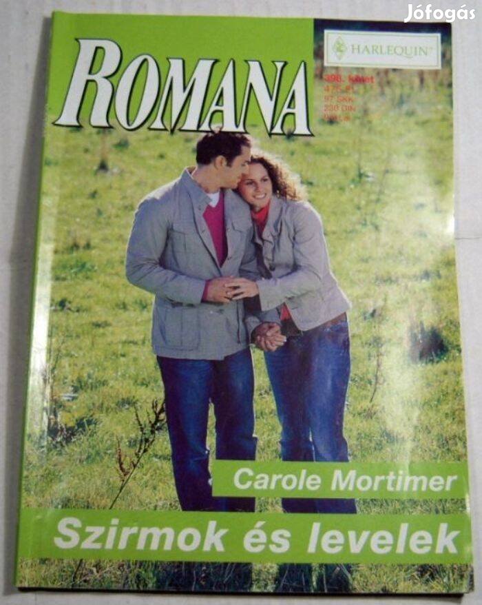 Romana 398. Szirmok és Levelek (Carole Mortimer) 2008 (2kép+tartalom)