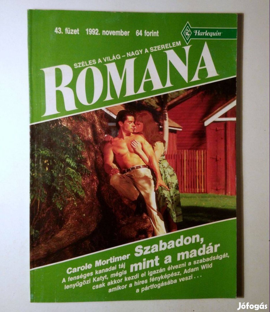 Romana 43. Szabadon, mint a Madár (Carole Mortimer) 1992 (6kép+tartalo