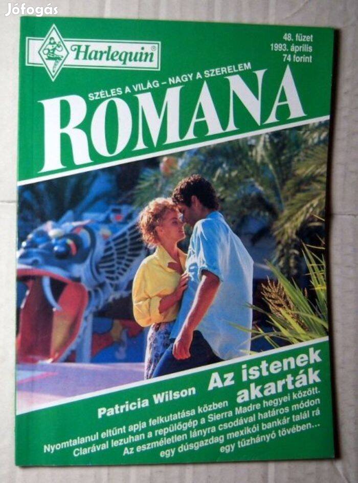 Romana 48. Az Istenek Akarták (Patricia Wilson) 1993 (romantikus)