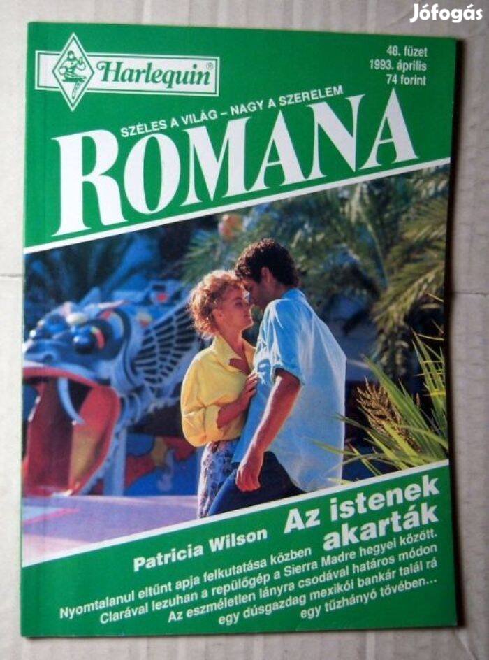 Romana 48. Az Istenek Akarták (Patricia Wilson) 1993 (romantikus)