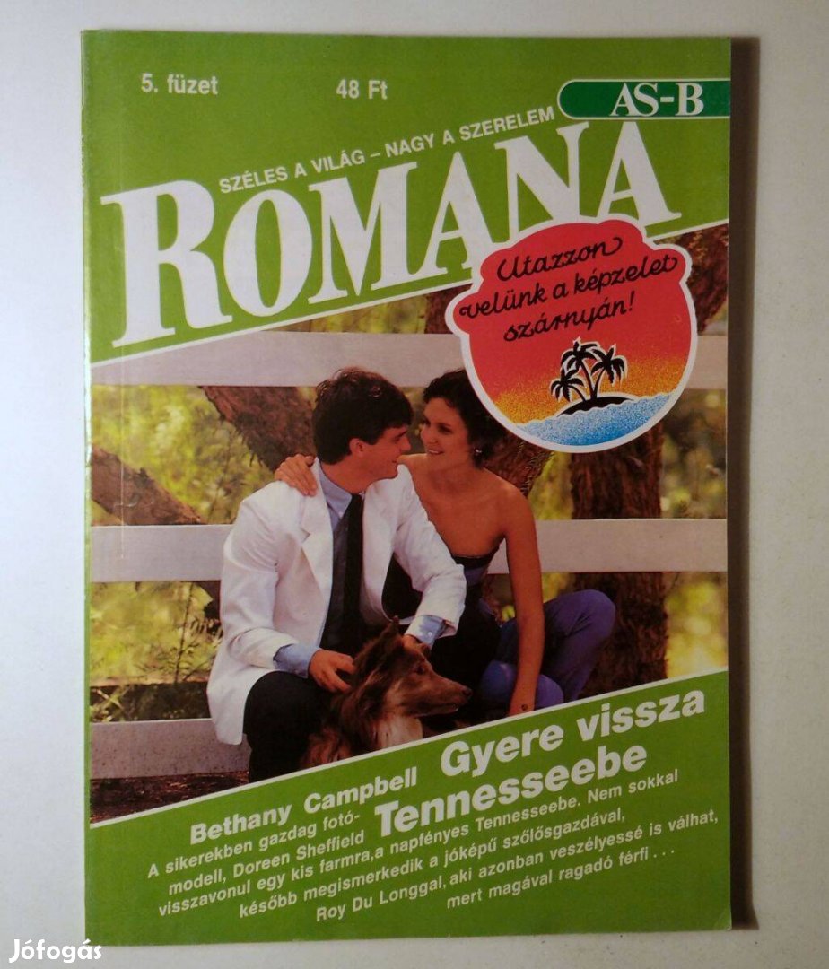 Romana 5. Gyere Vissza Tennesseebe (Bethany Campbell) 1989 (6kép+tarta