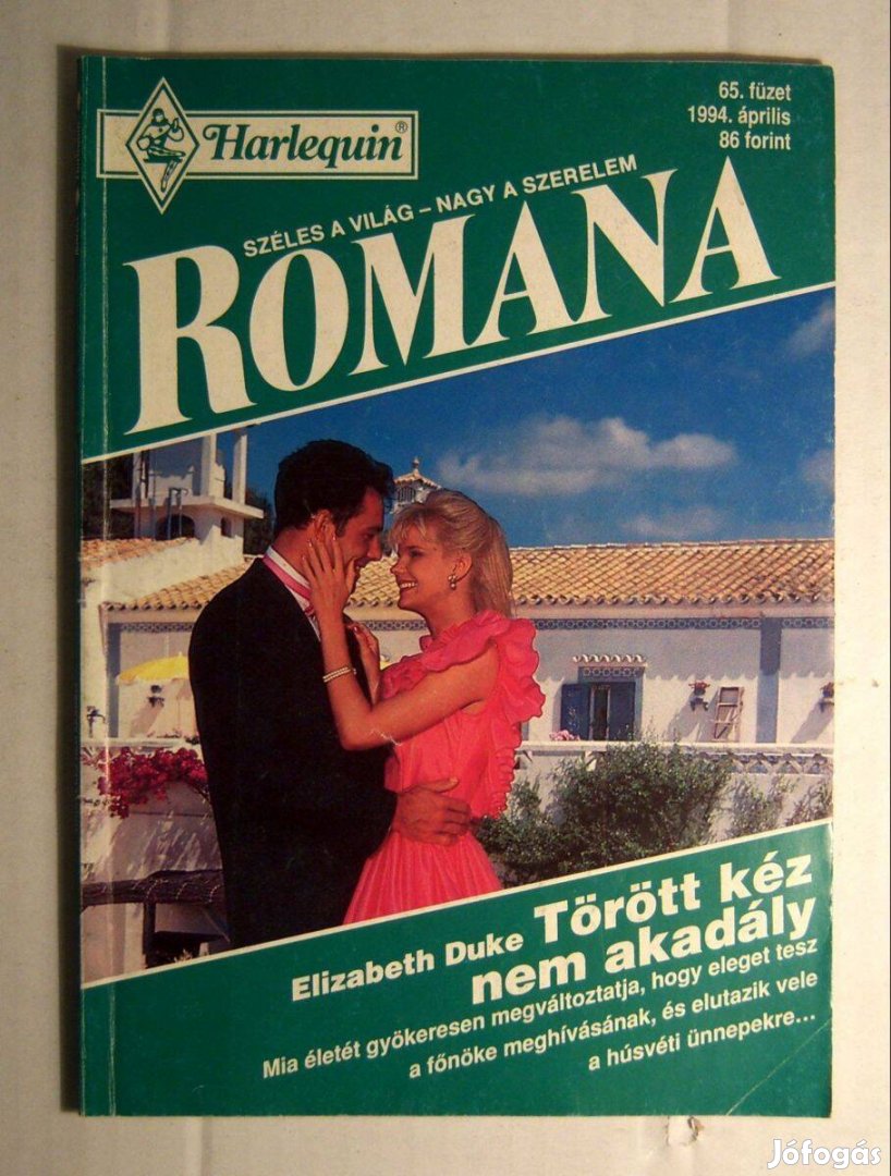 Romana 65. Törött Kéz Nem Akadály (Elizabeth Duke) 1994 (2kép+tartalom