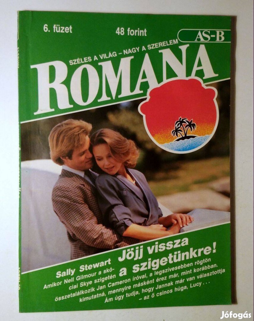 Romana 6. Jöjj Vissza a Szigetünkre! (Sally Stewart) 6kép+tartalom