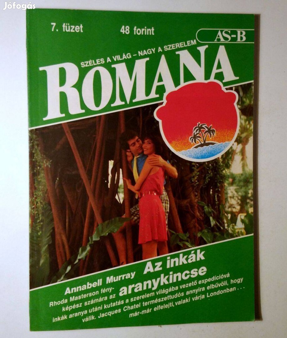 Romana 7. Az Inkák Aranykincse (Annabell Murray) 1989 (6kép+tartalom)