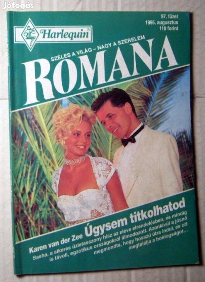 Romana 97. Úgysem Titkolhatod (Karen van der Zee) 1995 (romantikus)