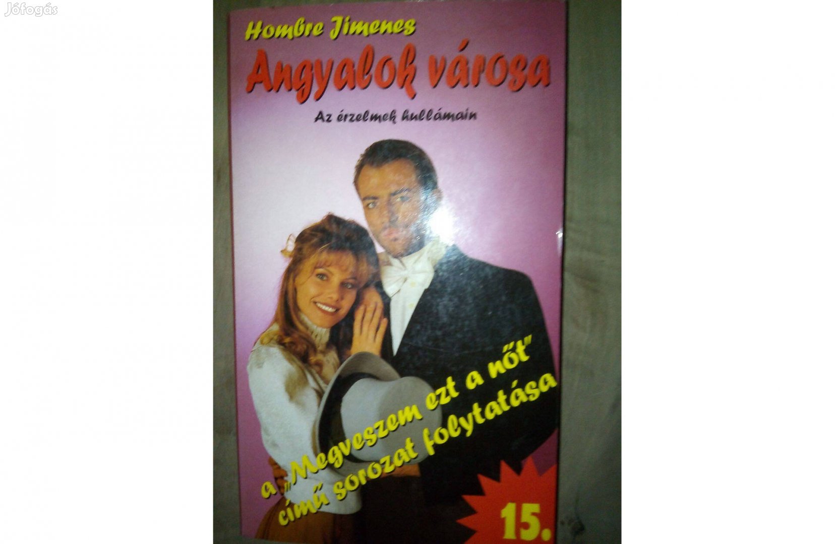 Romantikus új kötet. Hombre Jimenes. Angyalok városa. 1994