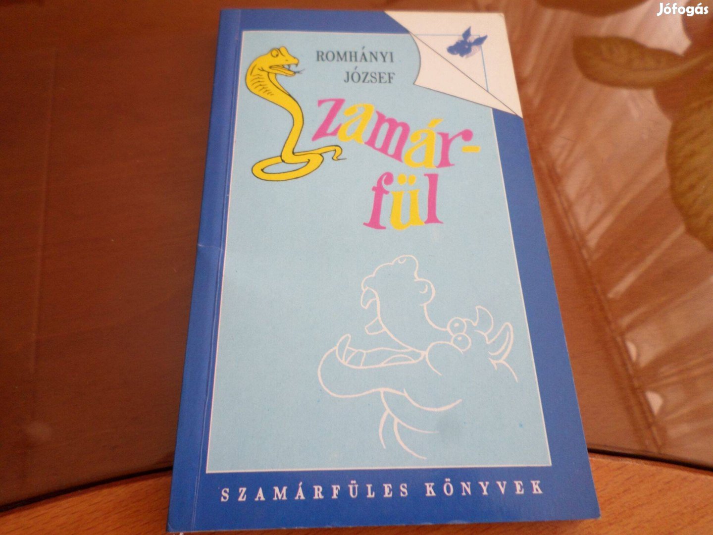 Romhányi József Szamárfül, 1995 Gyermekkönyv, meséskönyv, Szakkönyv