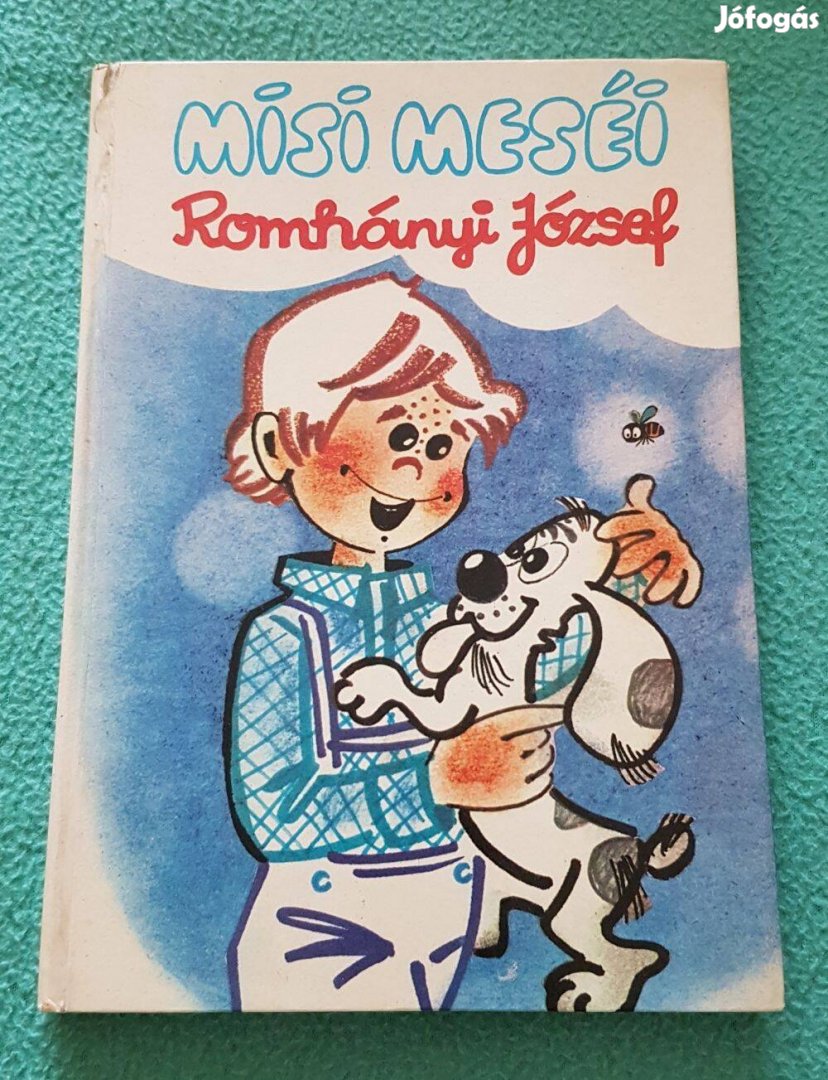 Romhányi József: Misi meséi mesekönyv