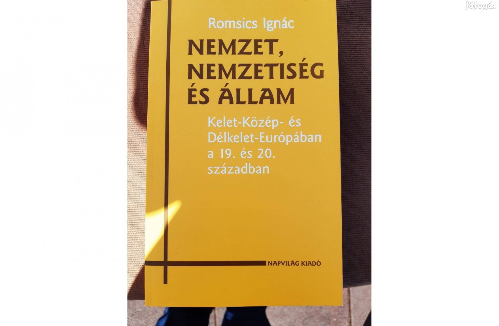 Romsics Ignác: Nemzet, nemzetiség és állam