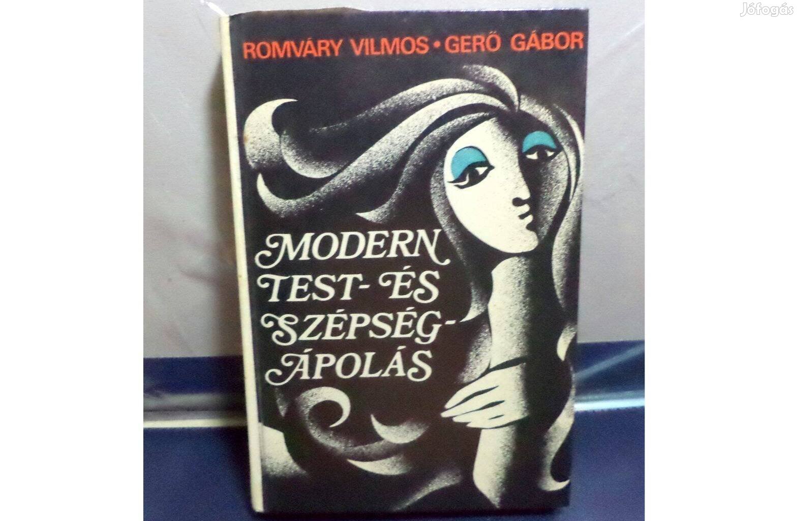 Romváry Vilmos - Gerő Gábor: Modern tesr. és szépség ápolás