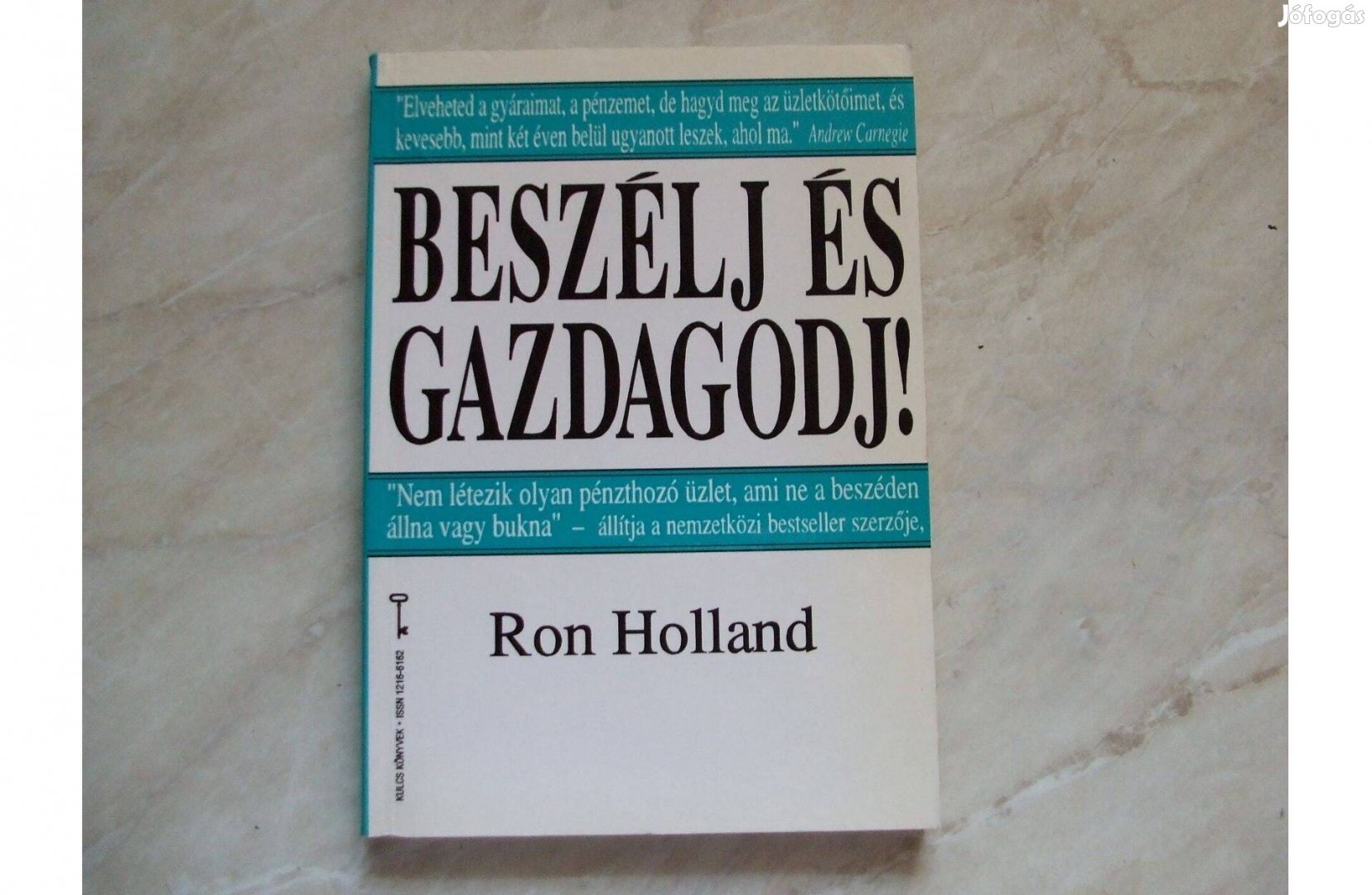 Ron Holland : Beszélj és gazdagodj!