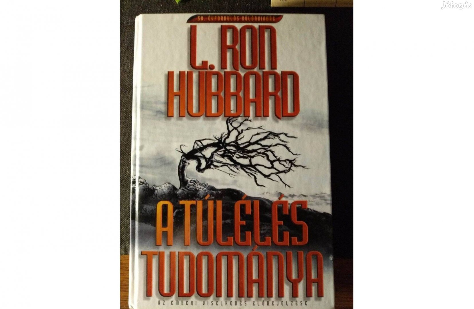 Ron Hubbard A túlélés tudománya újszerű